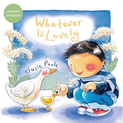 Whatever Is Lovely (Paperback)