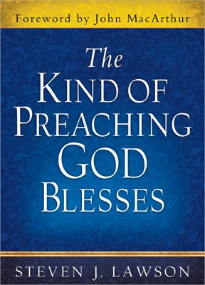 The Kind Of Preaching God Blesses (Hard Cover)