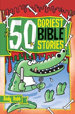 50 Goriest Bible Stories (Paperback)
