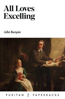 All Loves Excelling (Paperback)