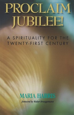 Proclaim Jubilee! (Paperback)