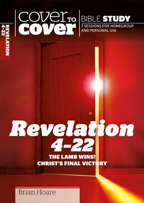 Cover To Cover Bible Study: Revelation 4-22 (Paperback)