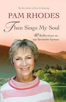 Then Sings My Soul (Hard Cover)