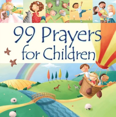 99 Prayers For Children (Hard Cover)