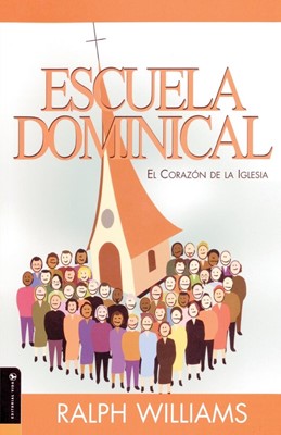 Escuela Dominical El Corazon de La Iglesia (Paperback)