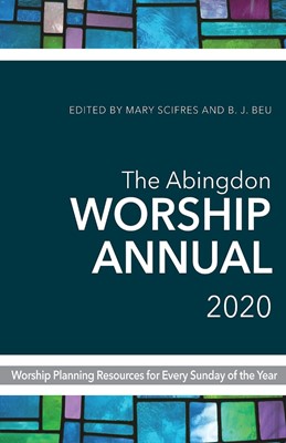The Abingdon Worship Annual 2020 (Paperback)