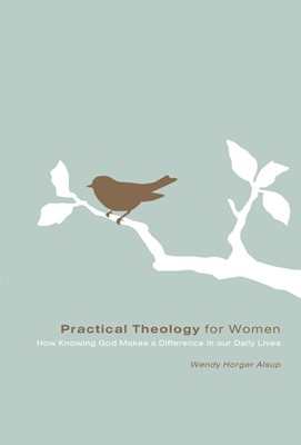 Practical Theology For Women (Paperback)