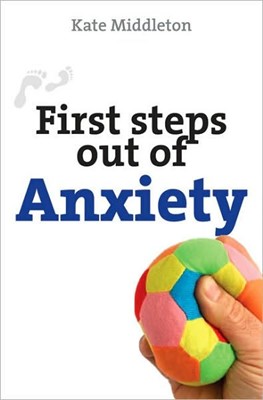 First Steps Out Of Anxiety (Paperback)
