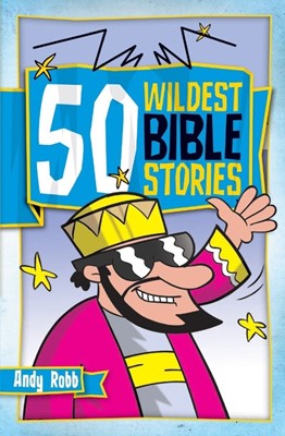 50 Wildest Bible Stories (Paperback)