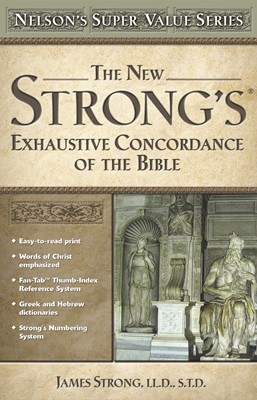 New Strong's Exhaustive Concordance (Hard Cover)