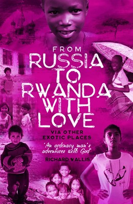 From Russia to Rwanda with Love (Paperback)