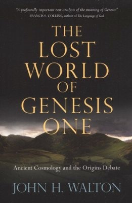 The Lost World Of Genesis One (Paperback)