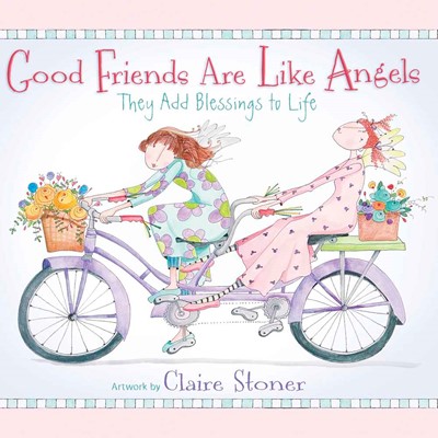 Good Friends Are Like Angels (Hard Cover)