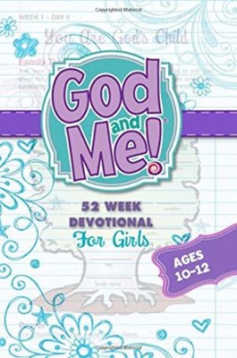 God and Me 52 Week Devotional for Girls Ages 10-12 (Paperback)