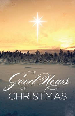 The Good News Of Christmas (Pack Of 25) (Tracts)