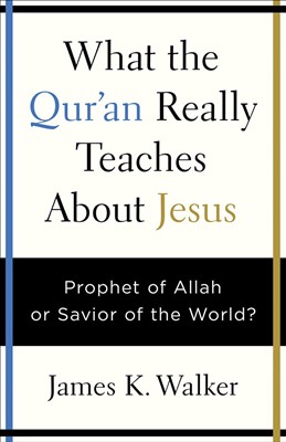 What the Qur'an Really Teaches About Jesus (Paperback)