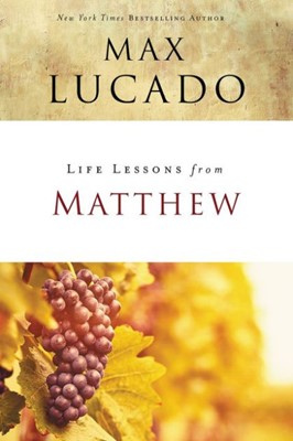 Life Lessons From Matthew (Paperback)