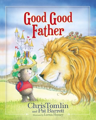 Good Good Father (Hard Cover)