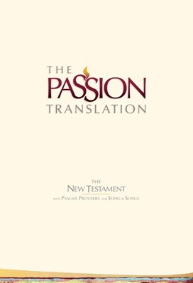 Passion Translation New Testament Bible, 2nd Ed, Ivory (Hard Cover)