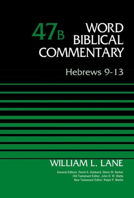 Hebrews 9-13, Volume 47B (Hard Cover)