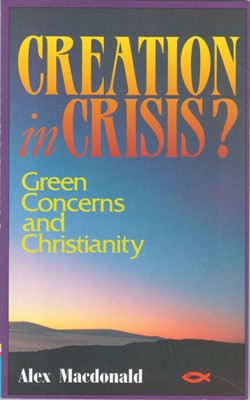 Creation in Crisis (Paperback)