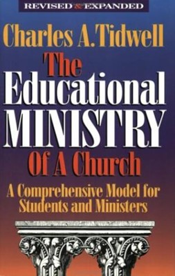 The Educational Ministry Of A Church (Paperback)