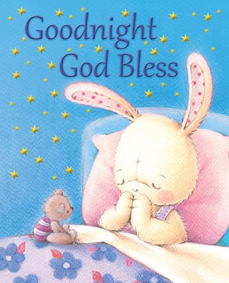 Goodnight God Bless (Hard Cover)