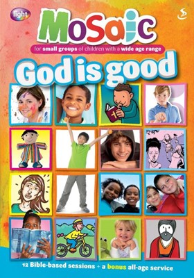 Mosaic: God Is Good (Paperback)