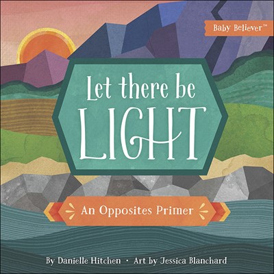 Let There Be Light (Board Book)