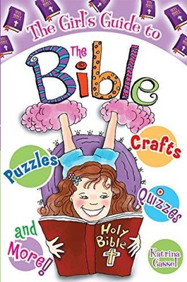 Christian Girl's Guide to The Bible (Paperback)