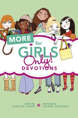 More For Girls Only! Devotions (Paperback)