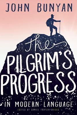 The Pilgrim's Progress in Modern Language (Paperback)
