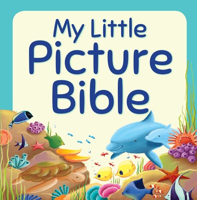 My Little Picture Bible (Hard Cover)