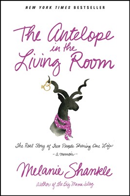 The Antelope In The Living Room (Paperback)
