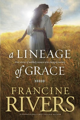 Lineage of Grace, A (Paperback)