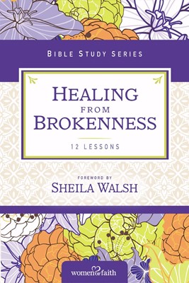 Healing From Brokenness (Paperback)
