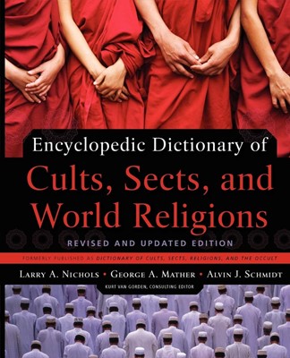 Encyclopedic Dictionary Of Cults, Sects, And World Religions (Paperback)