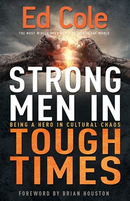 Strong Men in Tough Times (Paperback)