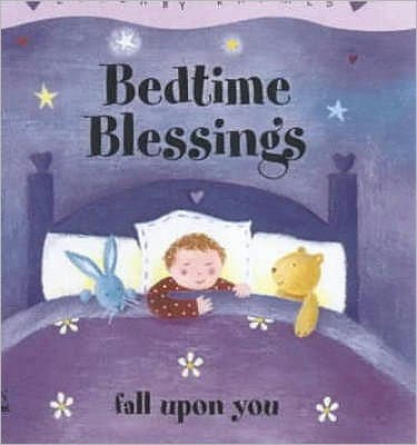 Bedtime Blessings (Hard Cover)
