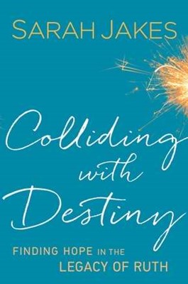 Colliding With Destiny (Hard Cover)