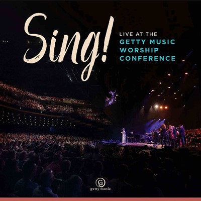 Sing! Live At The Getty Music Worship Conference CD (CD-Audio)