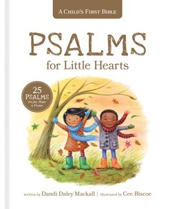 Child’s First Bible: Psalms for Little Hearts, A (Hard Cover)