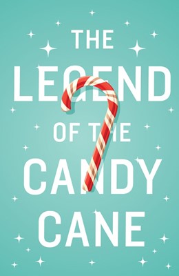Legend Of The Candy Cane (Ats) (Pack Of 25) (Tracts)