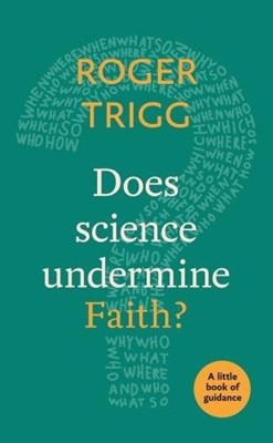 Does Science Undermine Faith? (Paperback)