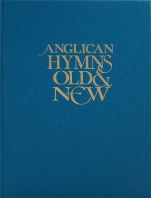 Anglican Hymns Old & New Melody (Hard Cover)