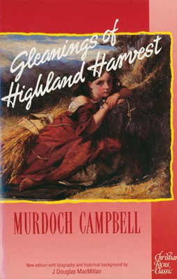 Gleanings Of Highland Harvest (Paperback)