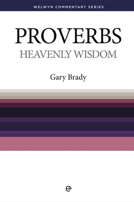 Heavenly Wisdom - Proverbs (Paperback)