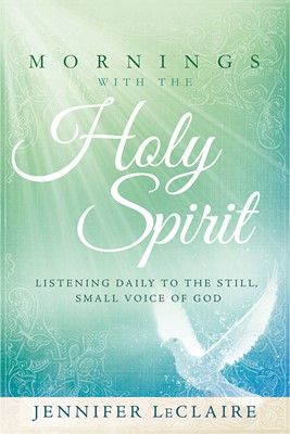 Mornings With The Holy Spirit (Hard Cover)