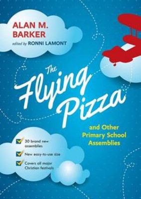 The Flying Pizza And Other Primary School Assemblies (Paperback)
