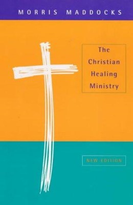 The Christian Healing Ministry (Paperback)